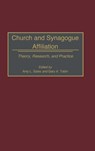 Church and Synagogue Affiliation - Amy L. Sales ; Gary A. Tobin - 9780313296819