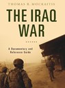 The Iraq War - Thomas R. (DePaul University Mockaitis - 9780313343872