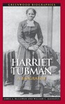 Harriet Tubman - James A. McGowan ; William C. Kashatus - 9780313348815