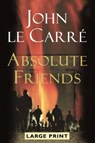 ABSOLUTE FRIENDS -LP - John Le Carre - 9780316000697