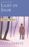 Light on Snow - Anita Shreve - 9780316000710
