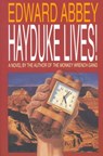Hayduke Lives! - Edward Abbey - 9780316004138