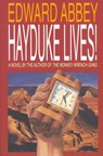Hayduke Lives! - Edward Abbey - 9780316004138