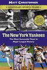 The New York Yankees - Matt Christopher - 9780316011150