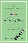 Writing Tools - Roy Peter Clark - 9780316014991