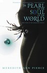 The Pearl of the Soul of the World - Meredith Ann Pierce - 9780316029070