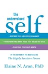 Aron, E: Undervalued Self - Elaine N Aron - 9780316066990