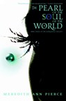The Pearl Of The Soul Of The World - Meredith Ann Pierce - 9780316067249