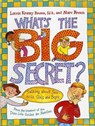 What's the Big Secret? - Laurene Krasny Brown - 9780316101837