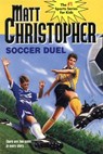 Soccer Duel: There Are Two Sides to Every Story... - Matt Christopher - 9780316134064