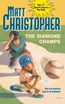 The Diamond Champs - Matt Christopher - 9780316140065