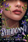 Grace, A: Belladonna - Adalyn Grace - 9780316153621