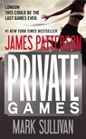 Private Games - James Patterson ; Mark Sullivan - 9780316206808