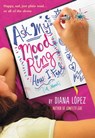 Ask My Mood Ring How I Feel - Diana Lopez - 9780316209953