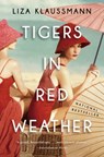 Tigers in Red Weather - Liza Klaussmann - 9780316211321