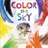 Color the Sky - David Elliott ; Evan Turk - 9780316212076