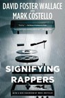 Signifying Rappers - David Foster Wallace ; Mark Costello - 9780316225830