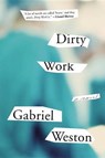 Dirty Work - Gabriel Weston - 9780316235624