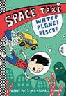Space Taxi: Water Planet Rescue - Wendy Mass ; Michael Brawer - 9780316243254