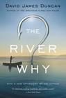 The River Why - David James Duncan - 9780316261210