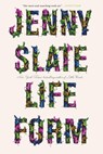 Lifeform - Jenny Slate - 9780316264037