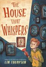 The House That Whispers - Lin Thompson - 9780316277488