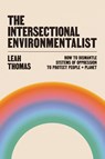Thomas, L: Intersectional Environmentalist - Leah Thomas - 9780316279291