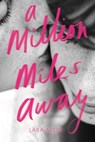 A Million Miles Away - Lara Avery - 9780316283694