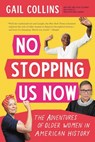 No Stopping Us Now - Gail Collins - 9780316286503