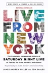 Live From New York - Tom Shales ; James Andrew Miller - 9780316295062