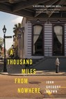 A Thousand Miles from Nowhere - John Gregory Brown - 9780316302821