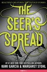 The Seer's Spread - Kami Garcia ; Margaret Stohl - 9780316303163