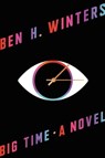 Big Time - Ben H. Winters - 9780316306003