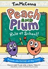 Peach and Plum: Rule at School! (A Graphic Novel) - Tim McCanna - 9780316306409