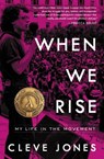 When We Rise: My Life in the Movement - Cleve Jones - 9780316315418