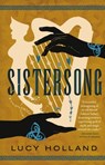 Sistersong - Lucy Holland - 9780316320771