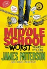 Middle School, The Worst Years of My Life - James Patterson ; Chris Tebbetts - 9780316322027