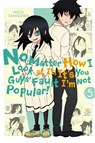 No Matter How I Look at it, It's You Guys' Fault I'm Not Popular!, Vol. 5 - Nico Tanigawa - 9780316336093