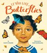 If You Like Butterflies - Lola M Schaefer - 9780316337670