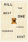 Kill the Next One - Federico Axat - 9780316354219