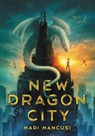 New Dragon City - Mari Mancusi - 9780316376891