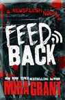 FEEDBACK - GRANT,  Mira - 9780316379311