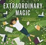 Extraordinary Magic - Nina Crews - 9780316383592