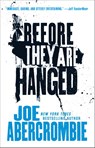 Before They Are Hanged - Joe Abercrombie - 9780316387354