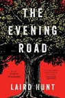 The Evening Road - HUNT,  Laird - 9780316391313