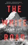 The White Road - Sarah Lotz - 9780316396592