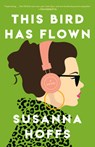 This Bird Has Flown - Susanna Hoffs - 9780316409315