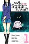 So I'm a Spider, So What?, Vol. 1 (manga) - Asahiro Kakashi ; Bianca Pistillo ; Okina Baba - 9780316414197
