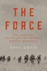Force - Saul David - 9780316414531