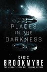 Places in the Darkness - Chris Brookmyre - 9780316435260